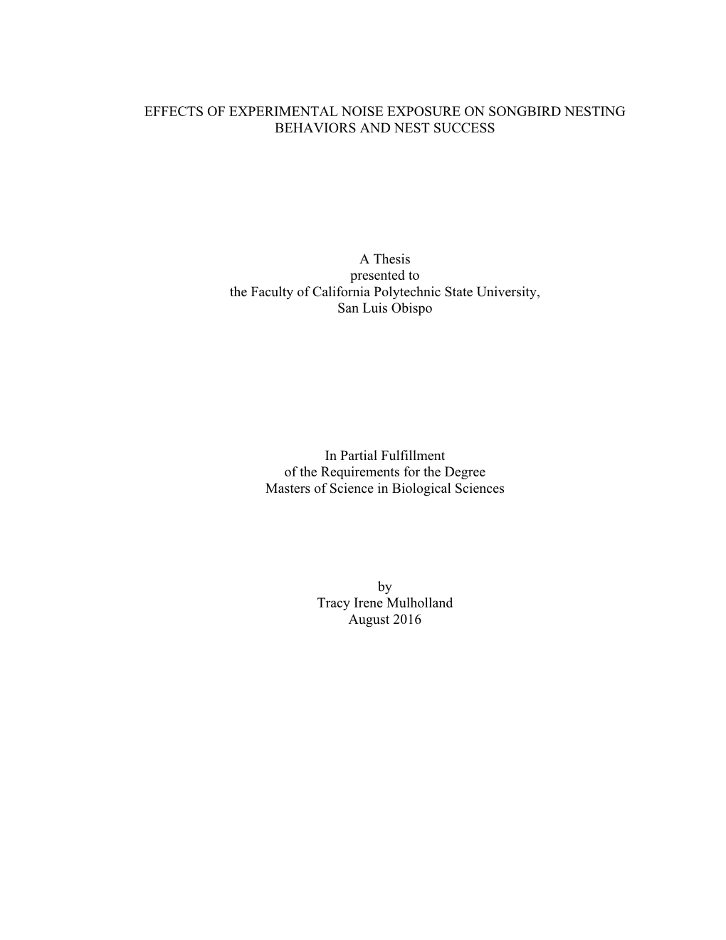 Effects of Experimental Noise Exposure on Songbird Nesting Behaviors and Nest Success