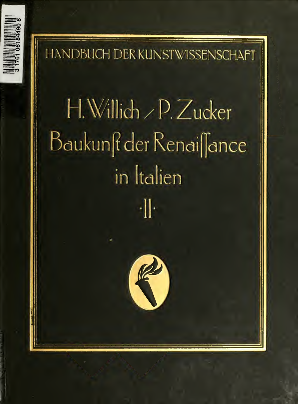 Die Baukunst Der Renaissance in Italien Bis Zum Tode Michelangelos