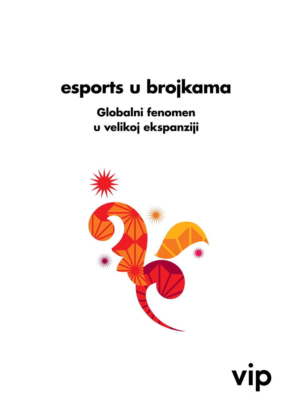 Esports U Brojkama Globalni Fenomen U Velikoj Ekspanziji Video Igrice Treća Su Po Veličini Zabavna Industrija Po Zaradi (108,9 Milijardi Dolara U 2017