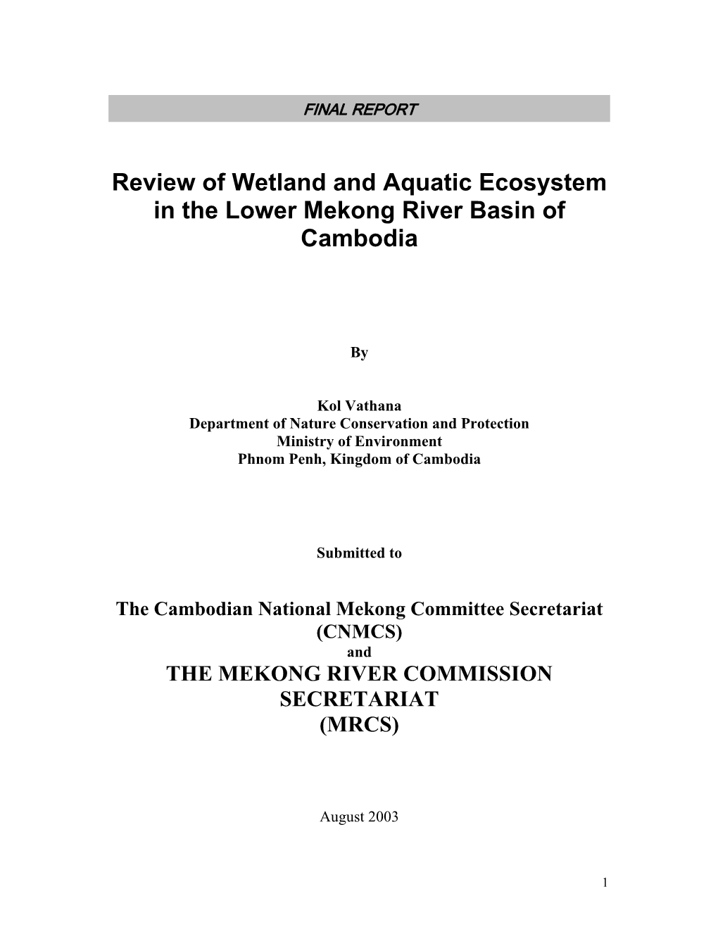 Review of Wetland and Aquatic Ecosystem in the Lower Mekong River Basin of Cambodia