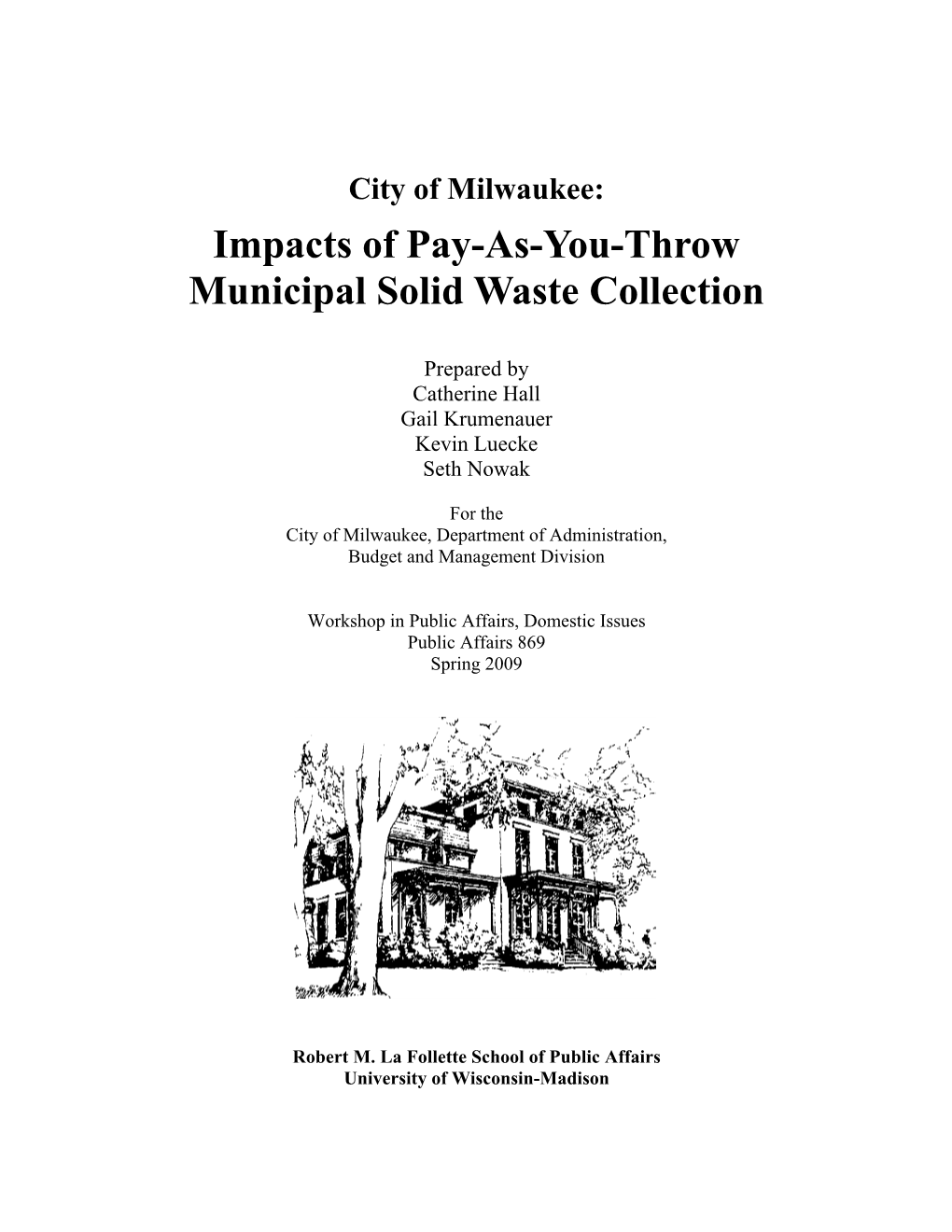 Impacts of Pay-As-You-Throw Municipal Solid Waste Collection
