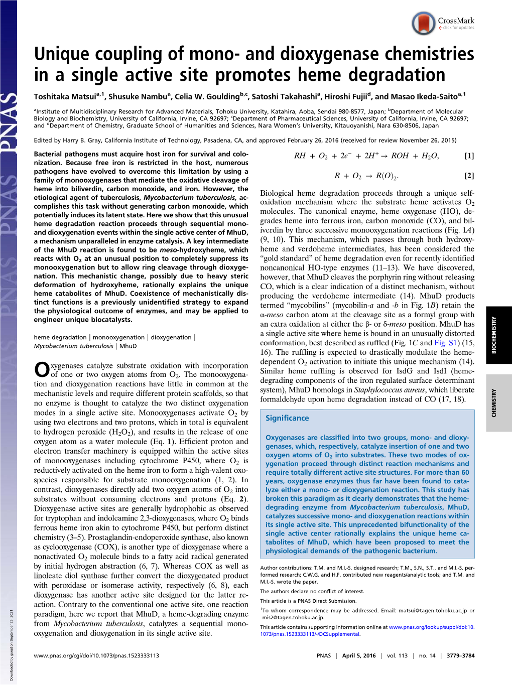 And Dioxygenase Chemistries in a Single Active Site Promotes Heme Degradation