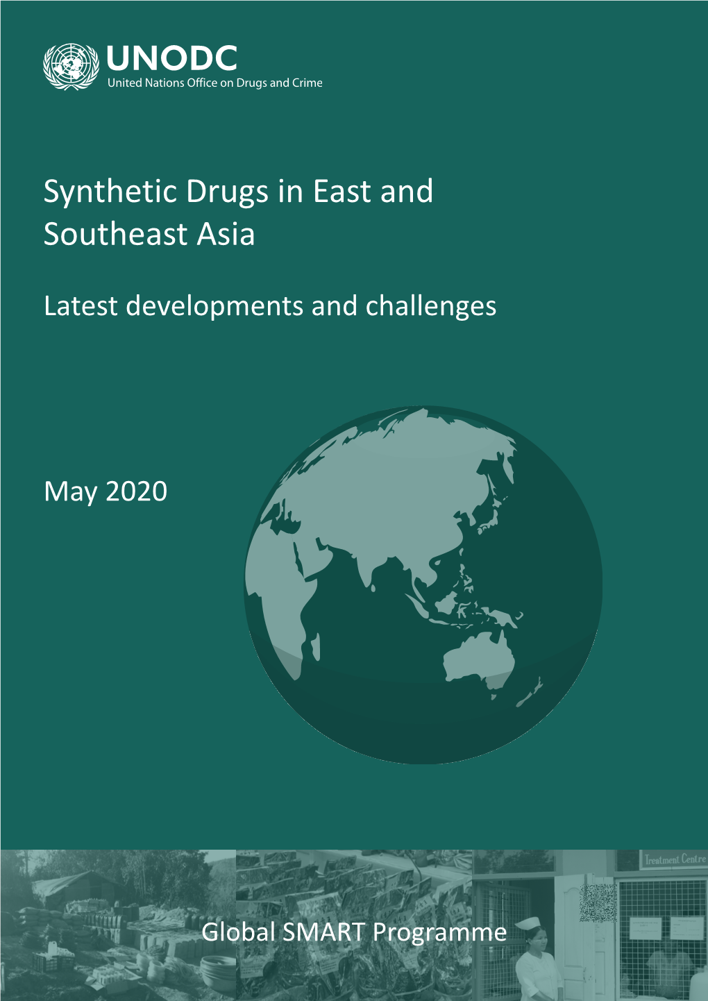 UNODC, Synthetic Drugs in East and Southeast Asia