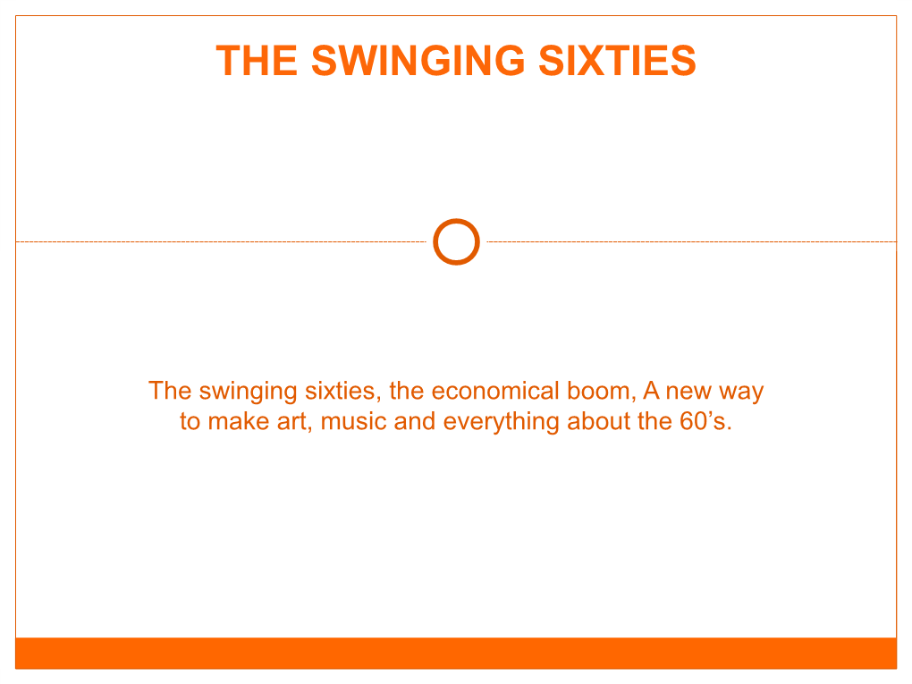 The Swinging Sixties