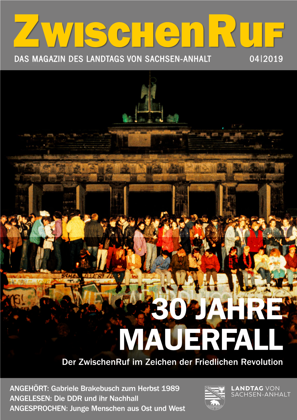 30 JAHRE MAUERFALL Der Zwischenruf Im Zeichen Der Friedlichen Revolution