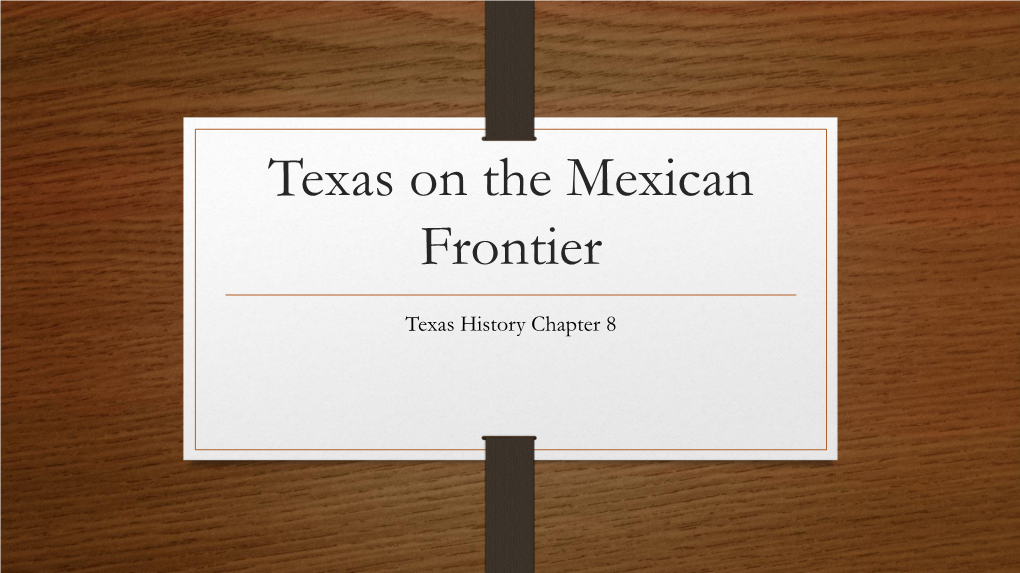 Texas on the Mexican Frontier