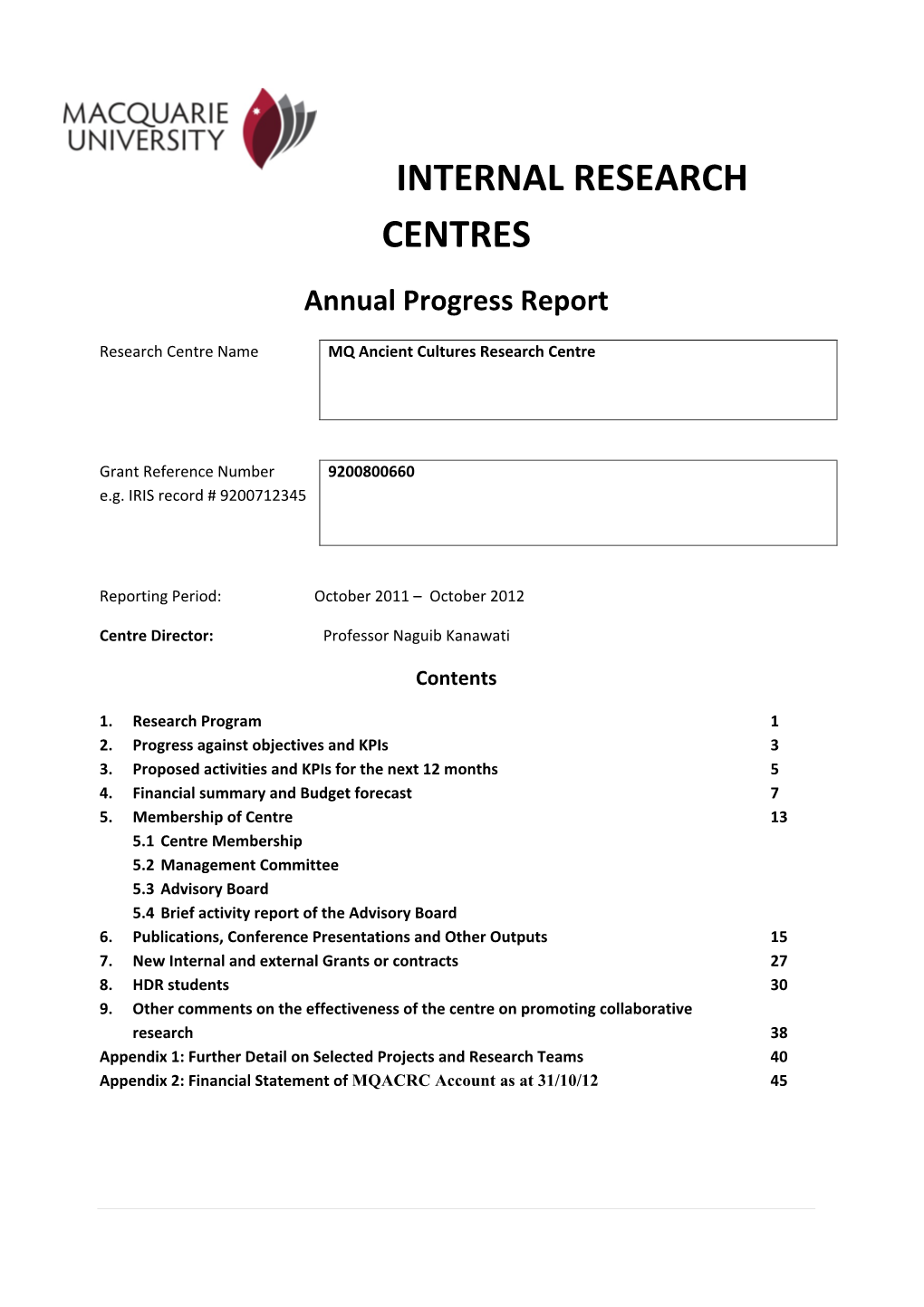 INTERNAL RESEARCH CENTRES Annual Progress Report