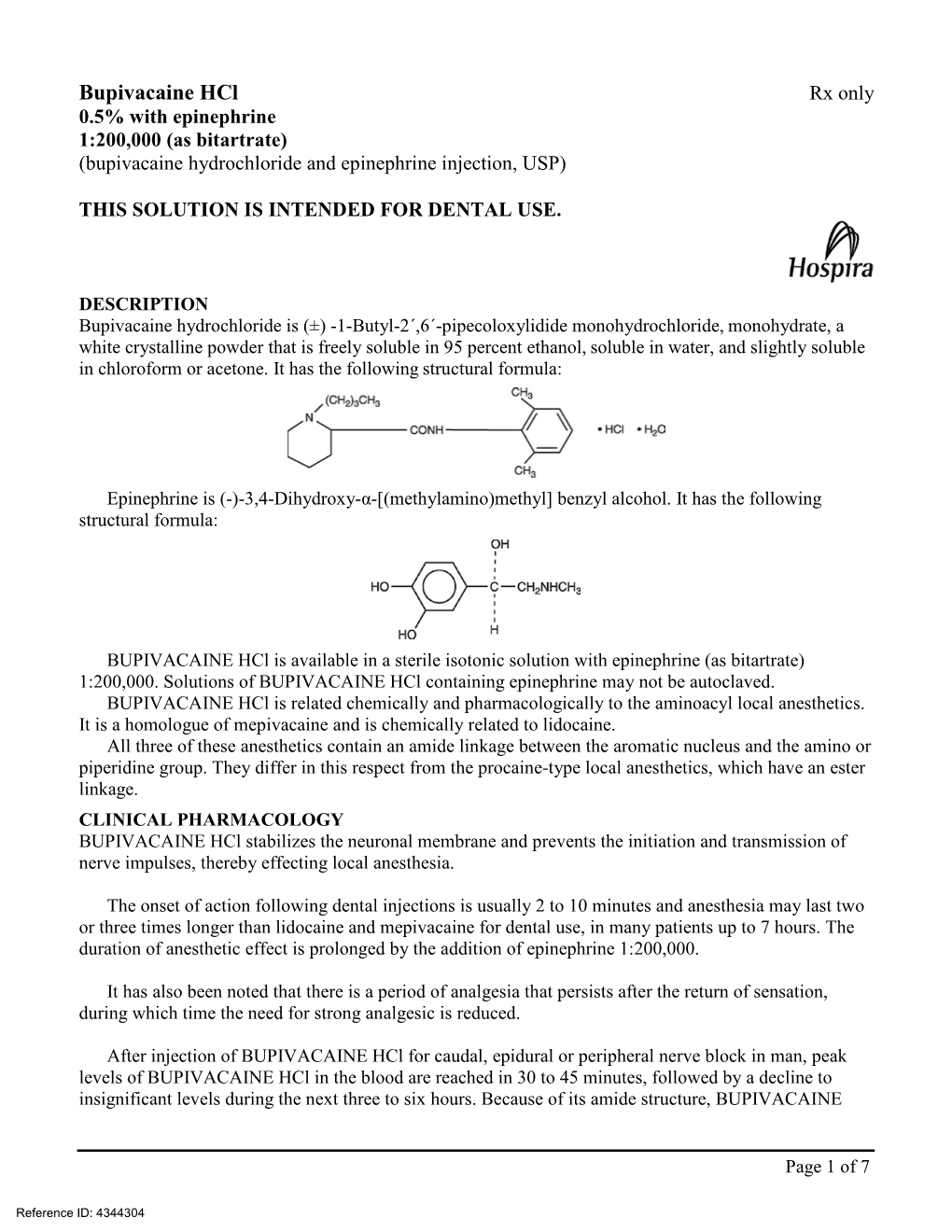 Bupivacaine Hcl Rx Only 0.5% with Epinephrine 1:200,000 (As Bitartrate) (Bupivacaine Hydrochloride and Epinephrine Injection, USP)