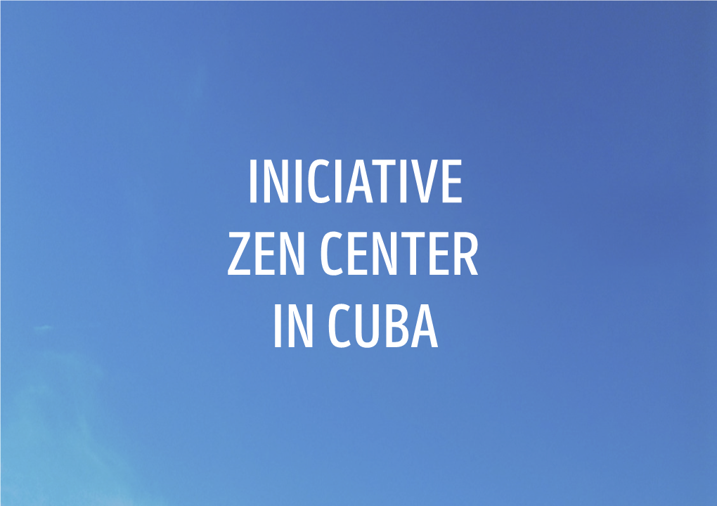 Project to Create a Zen Center in Cuba