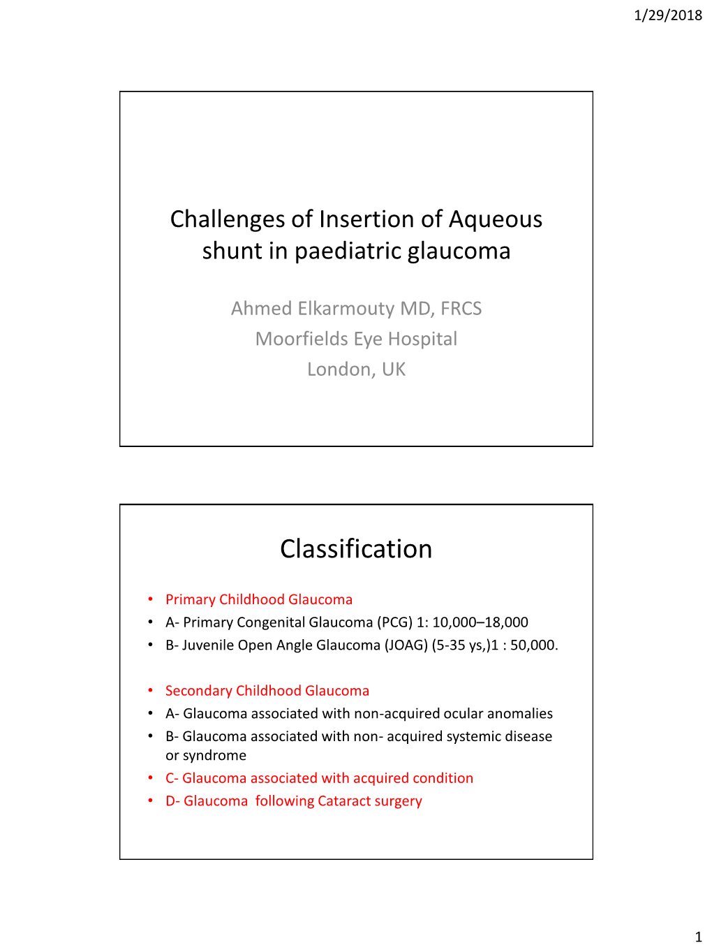 Insertion of Aqueous Shunt in Pedicatric Glaucoma