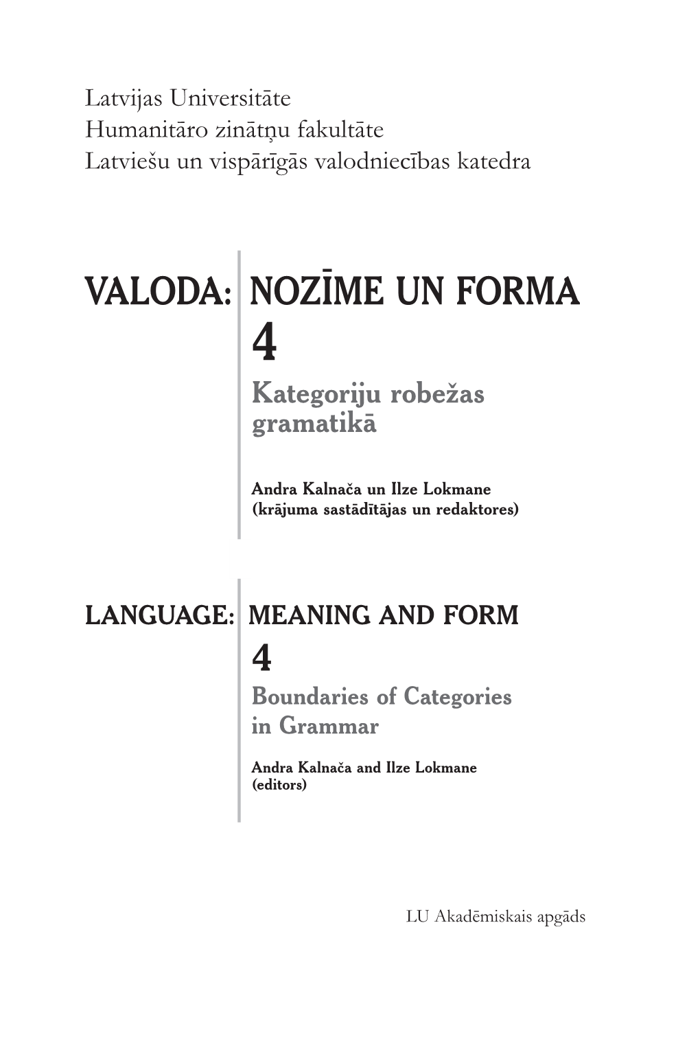 VALODA: NOZĪME UN FORMA 4 Kategoriju Robežas Gramatikā