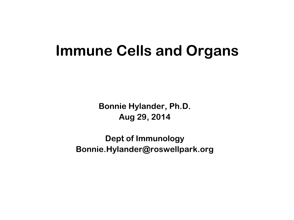 Cells, Tissues and Organs of the Immune System