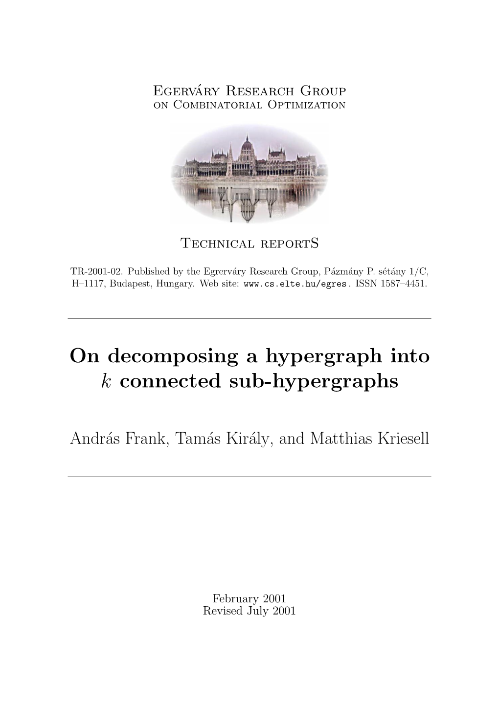 On Decomposing a Hypergraph Into K Connected Sub-Hypergraphs