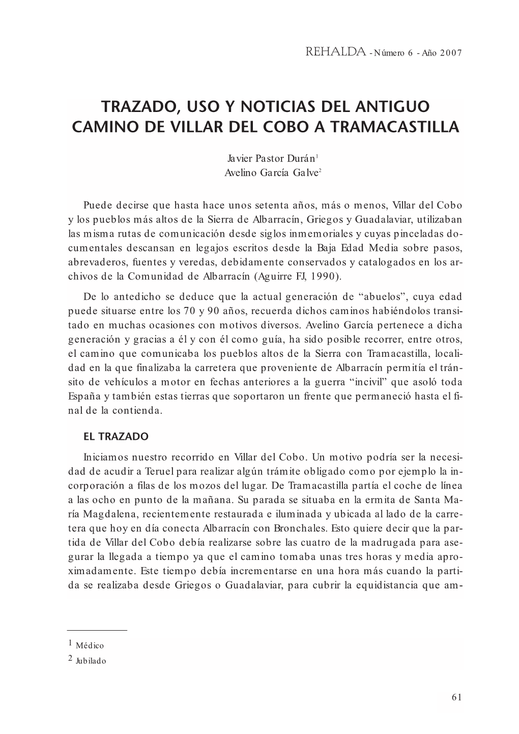 Trazado, Uso Y Noticias Del Antiguo Camino De Villar Del Cobo a Tramacastilla