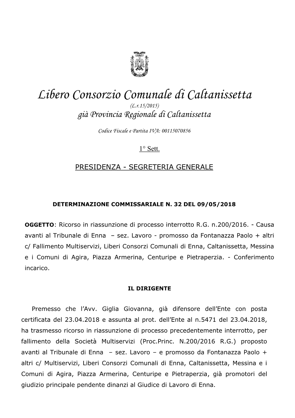 Libero Consorzio Comunale Di Caltanissetta (L.R.15/2015) Già Provincia Regionale Di Caltanissetta