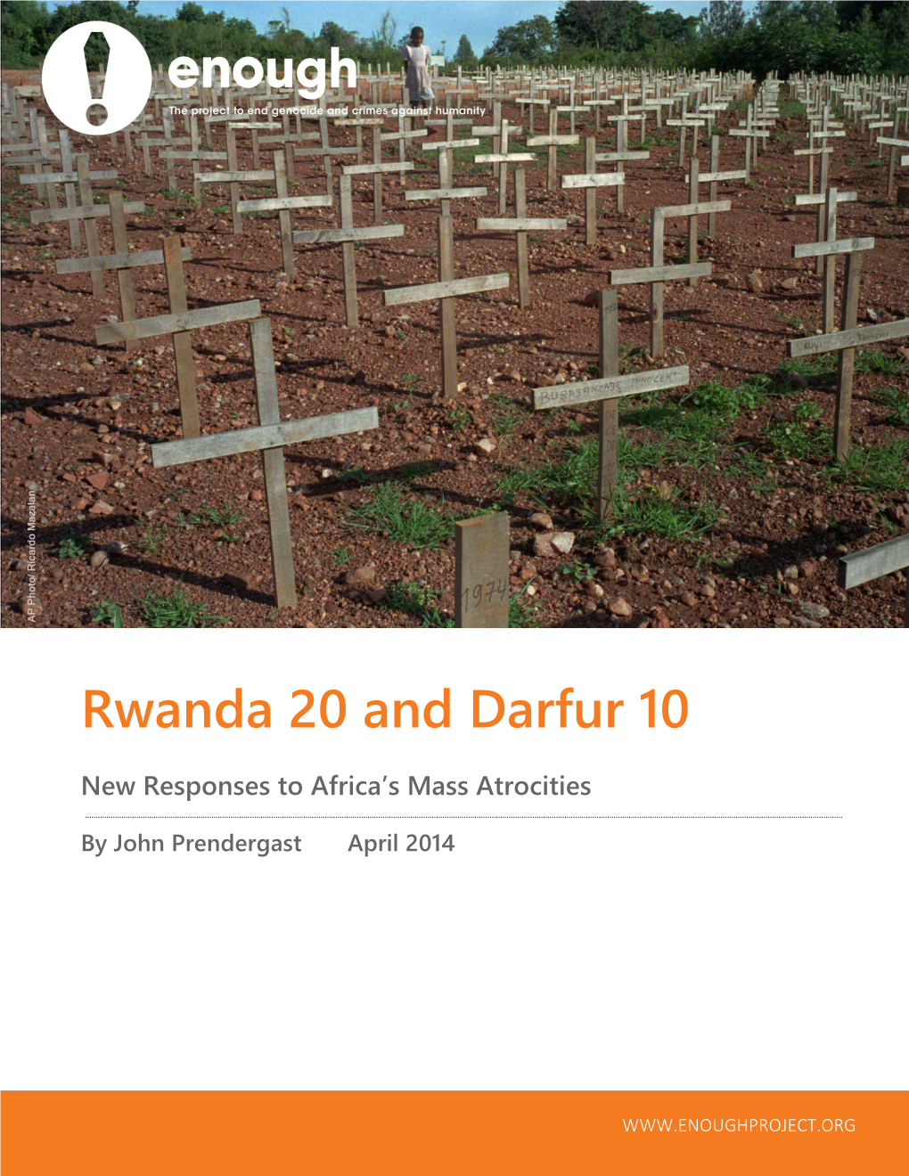Rwanda 20 and Darfur 10