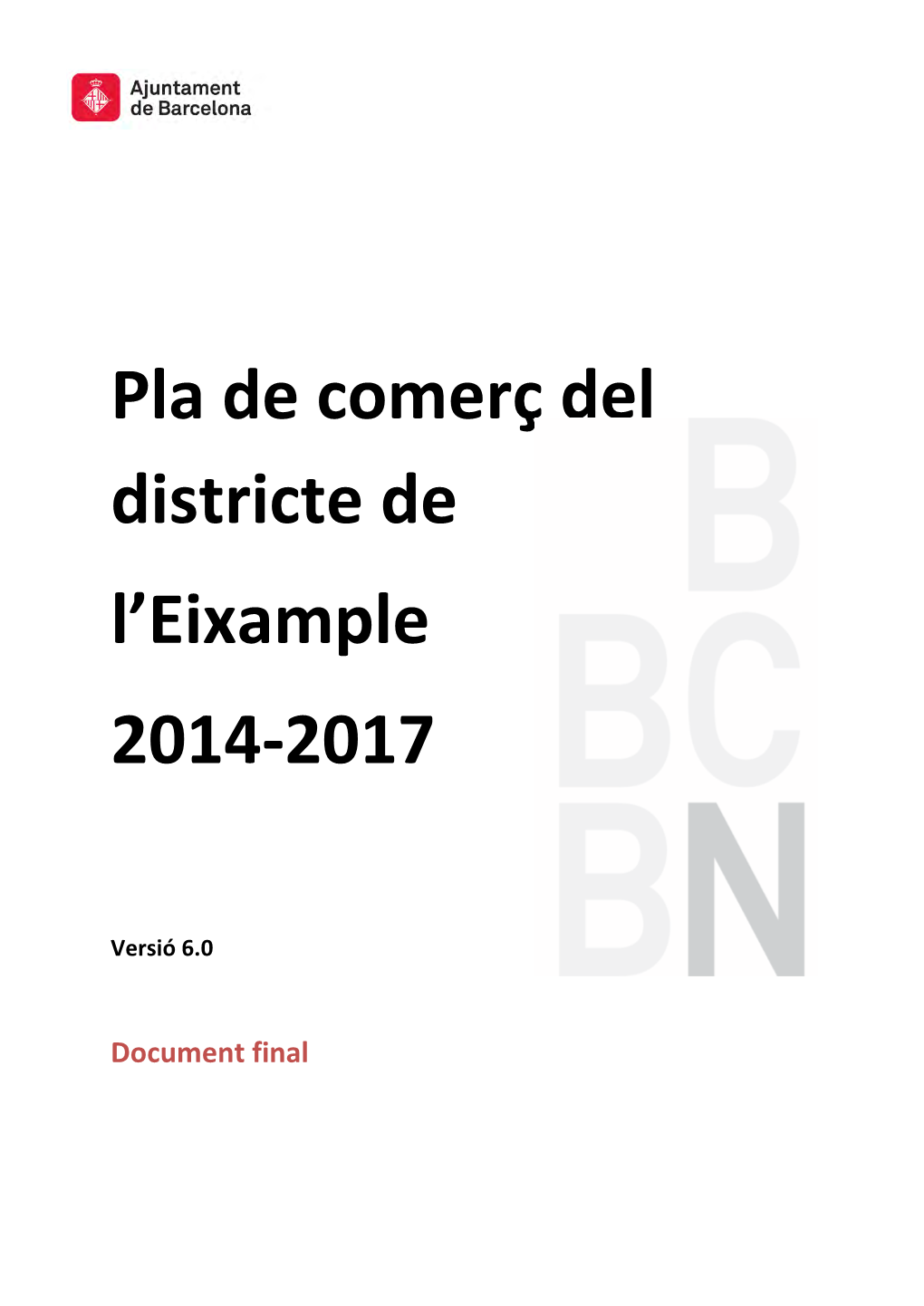 Pla De Comerç Del Districte De L'eixample 2014-2017