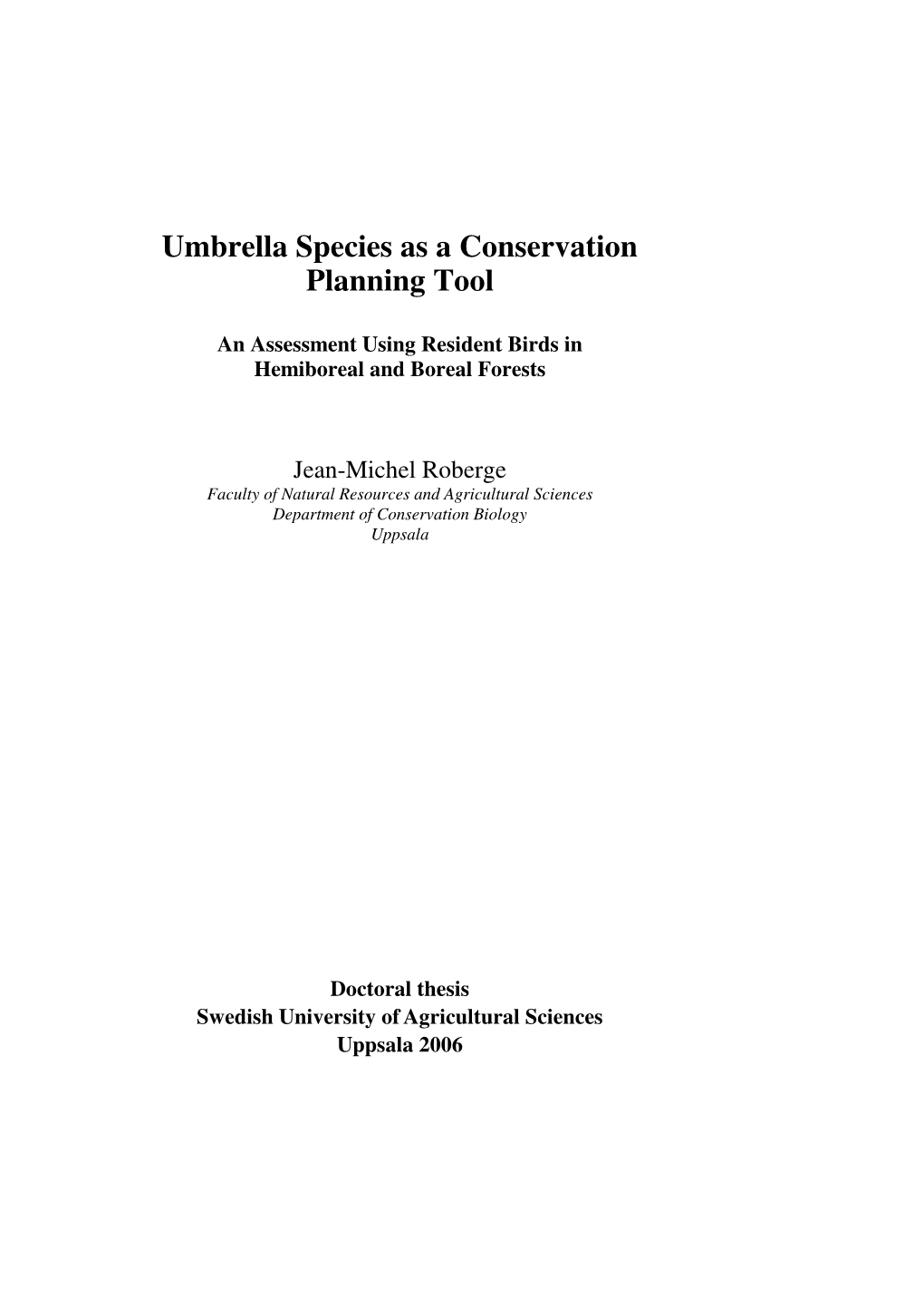 Umbrella Species As a Conservation Planning Tool