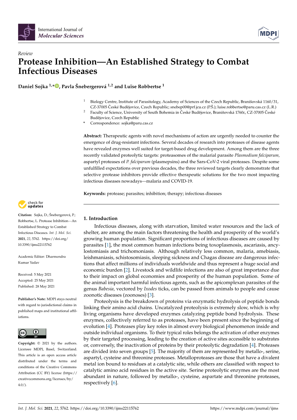 Protease Inhibition—An Established Strategy to Combat Infectious Diseases