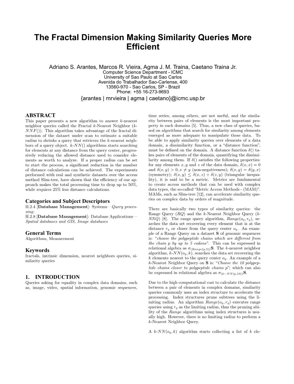 The Fractal Dimension Making Similarity Queries More Efficient