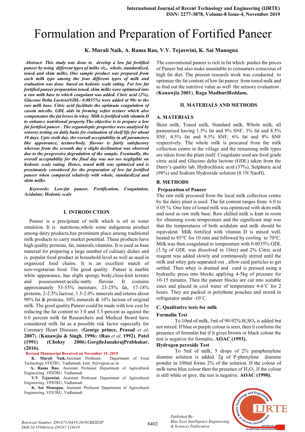 International Journal of Recent Technology and Engineering (IJRTE) ISSN: 2277-3878, Volume-8 Issue-4, November 2019 Formulation and Preparation of Fortified Paneer