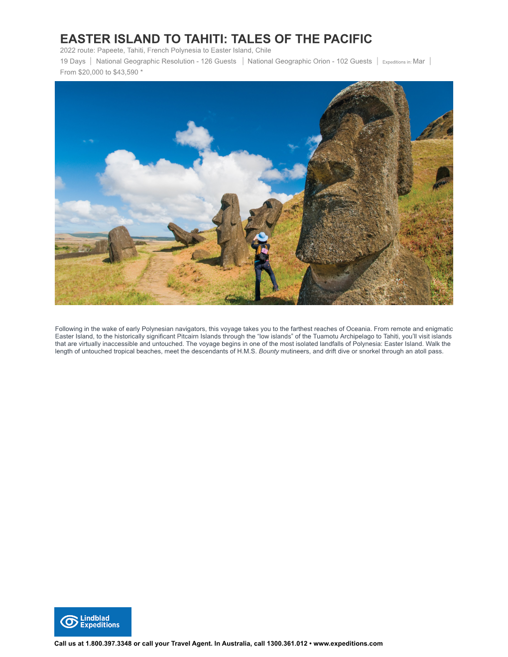 EASTER ISLAND to TAHITI: TALES of the PACIFIC 2022 Route: Papeete, Tahiti, French Polynesia to Easter Island, Chile