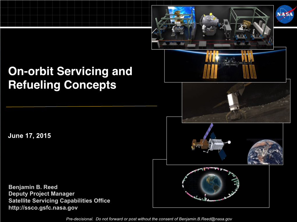 On-Orbit Servicing and Refueling Concepts!