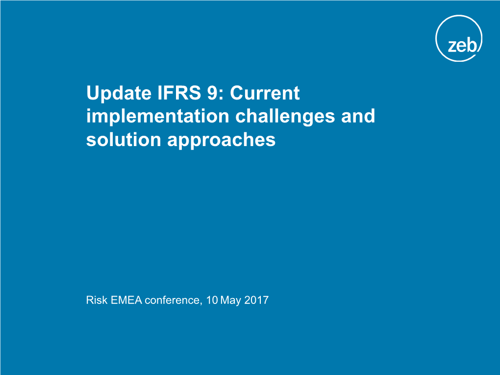 Update IFRS 9: Current Implementation Challenges and Solution Approaches