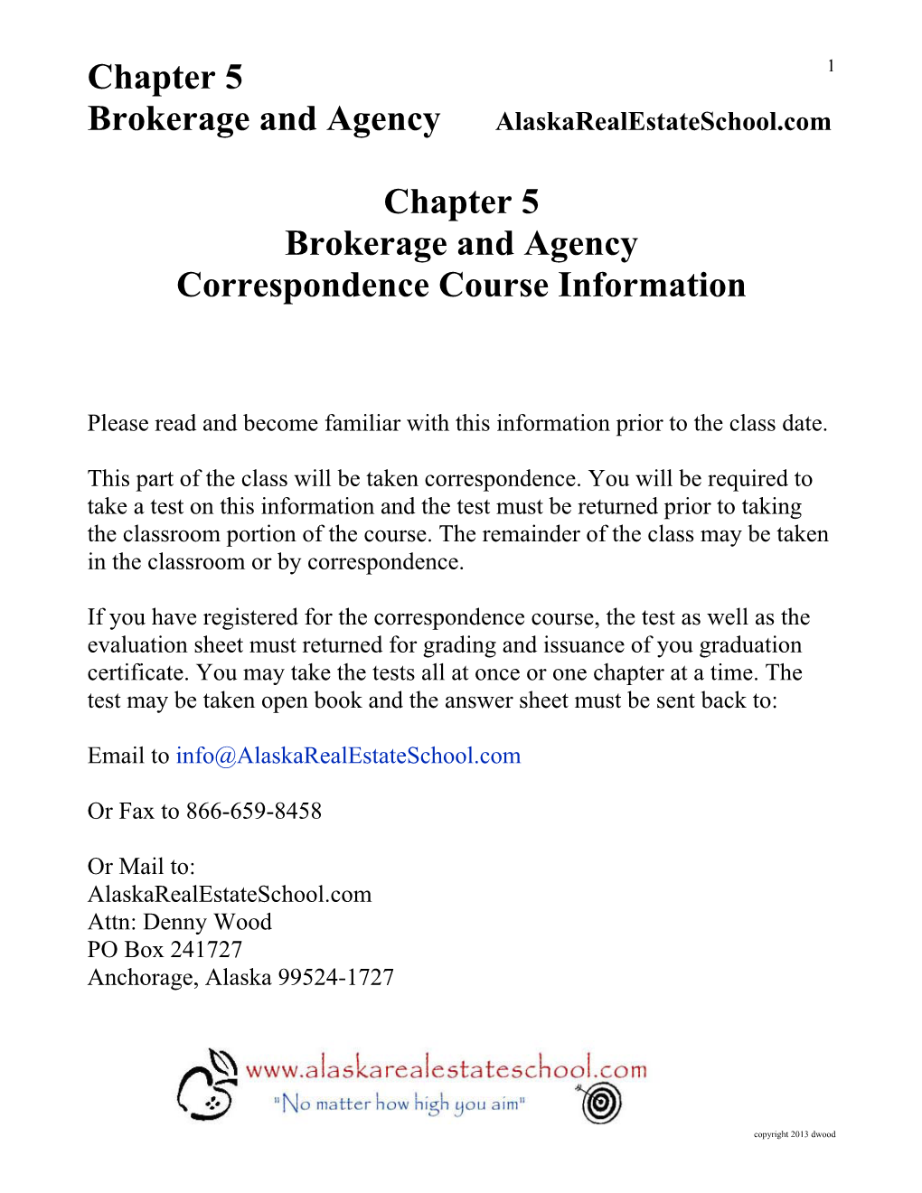 Chapter 5 Chapter 5 Brokerage and Agency Correspondence Course