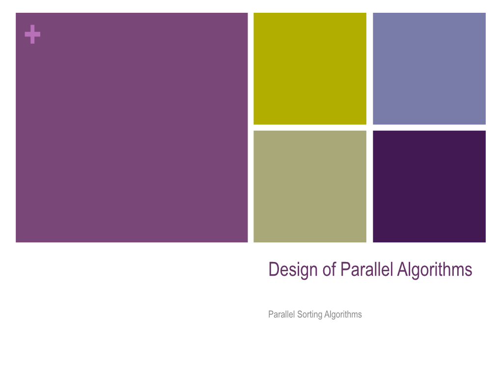 Parallel Sorting Algorithms + Topic Overview