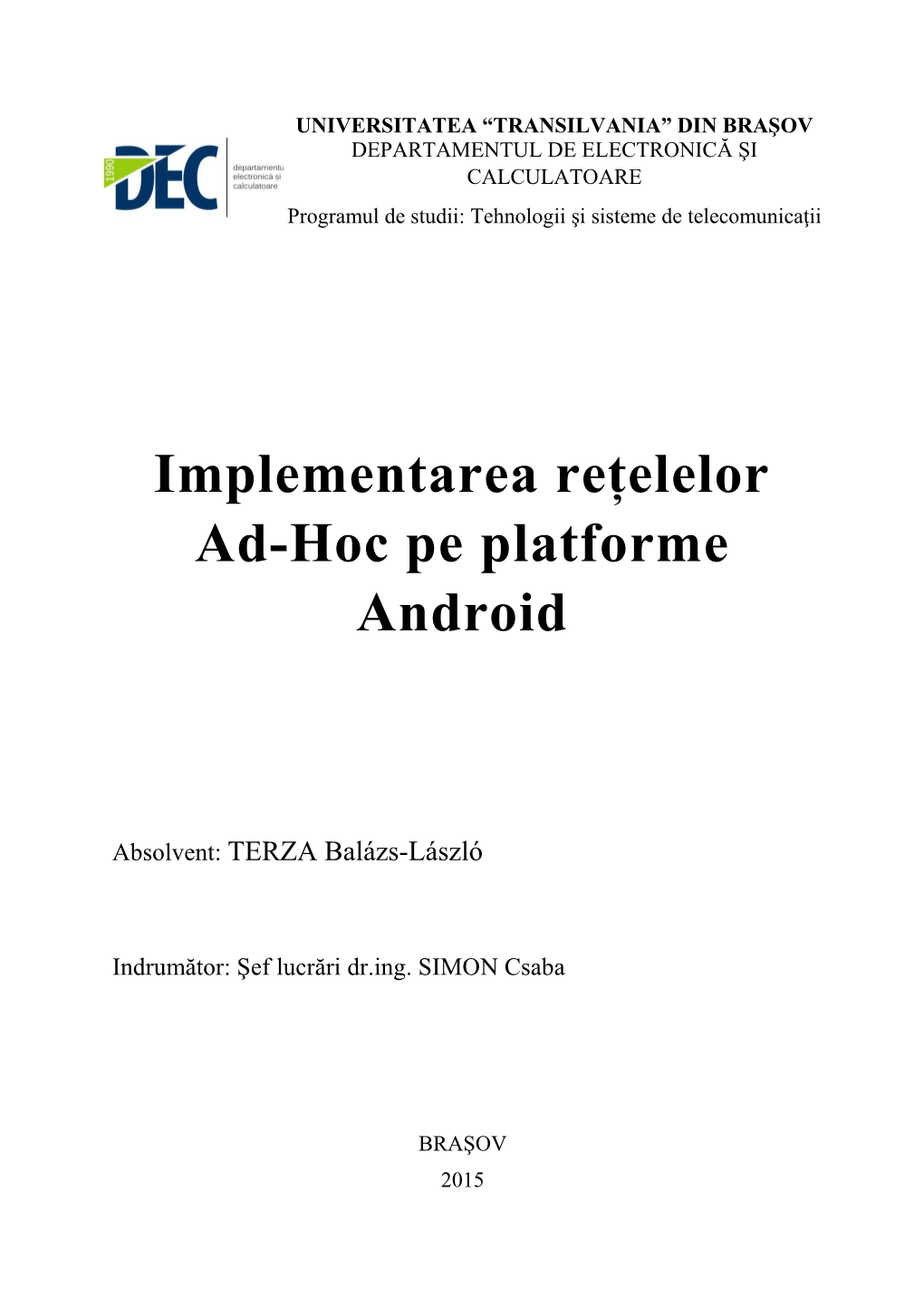 Implementarea Rețelelor Ad-Hoc Pe Platforme Android