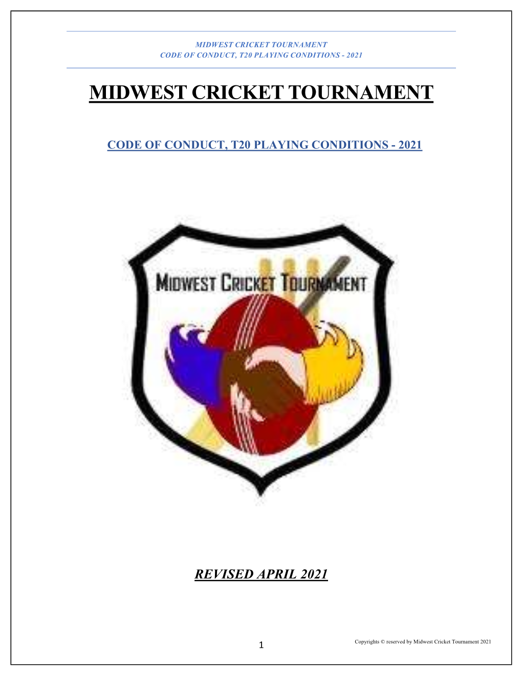 Midwest Cricket Tournament Code of Conduct, T20 Playing Conditions - 2021