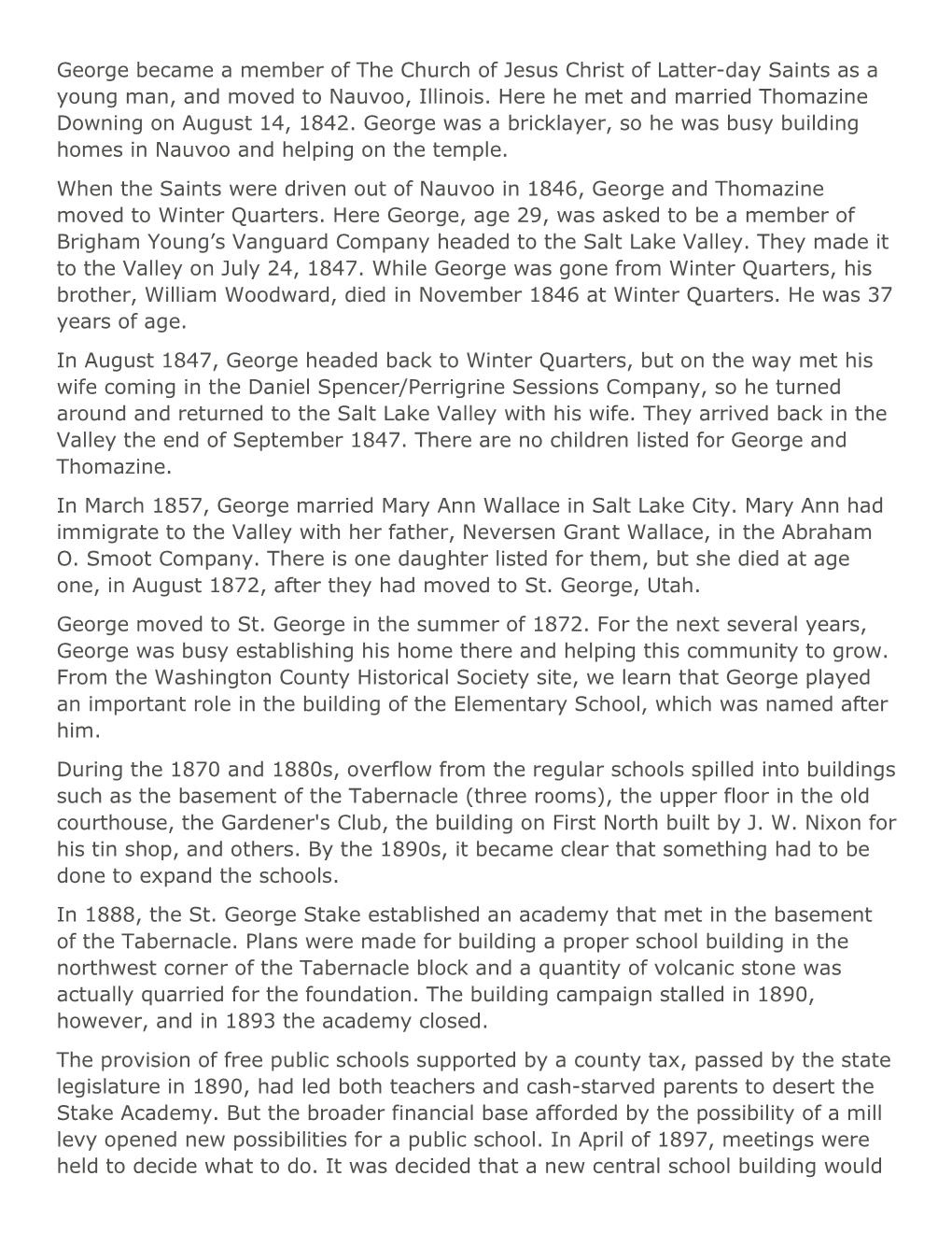 George Became a Member of the Church of Jesus Christ of Latter-Day Saints As a Young Man, and Moved to Nauvoo, Illinois