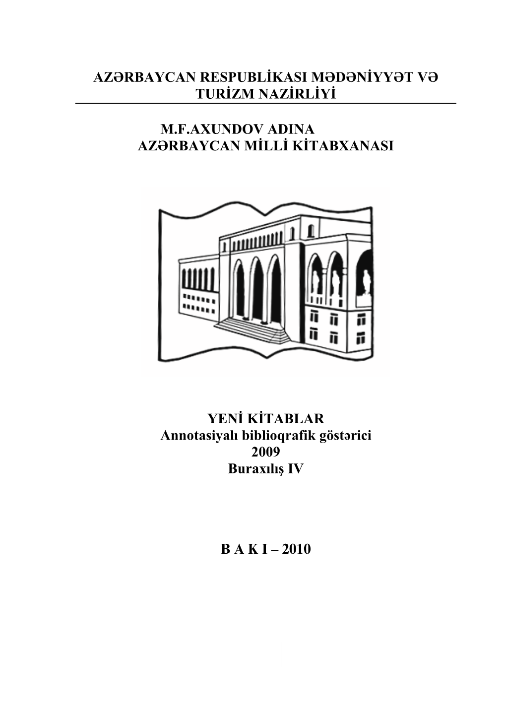 1 Azərbaycan Respublikasi Mədəniyyət Və Turizm Nazirliyi M.F.Axundov Adina Azərbaycan Milli Kitabxanasi Yeni K