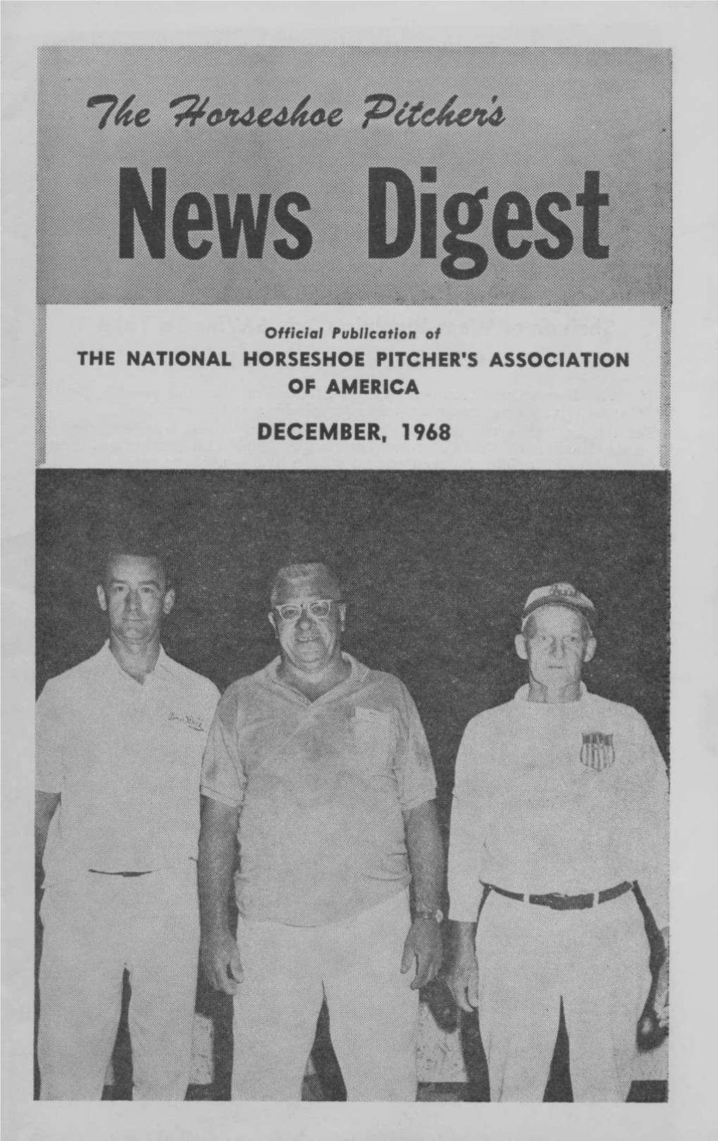 DECEMBER. 1968 2 the Horseshoe Pitcher's News Digest/December, 1968