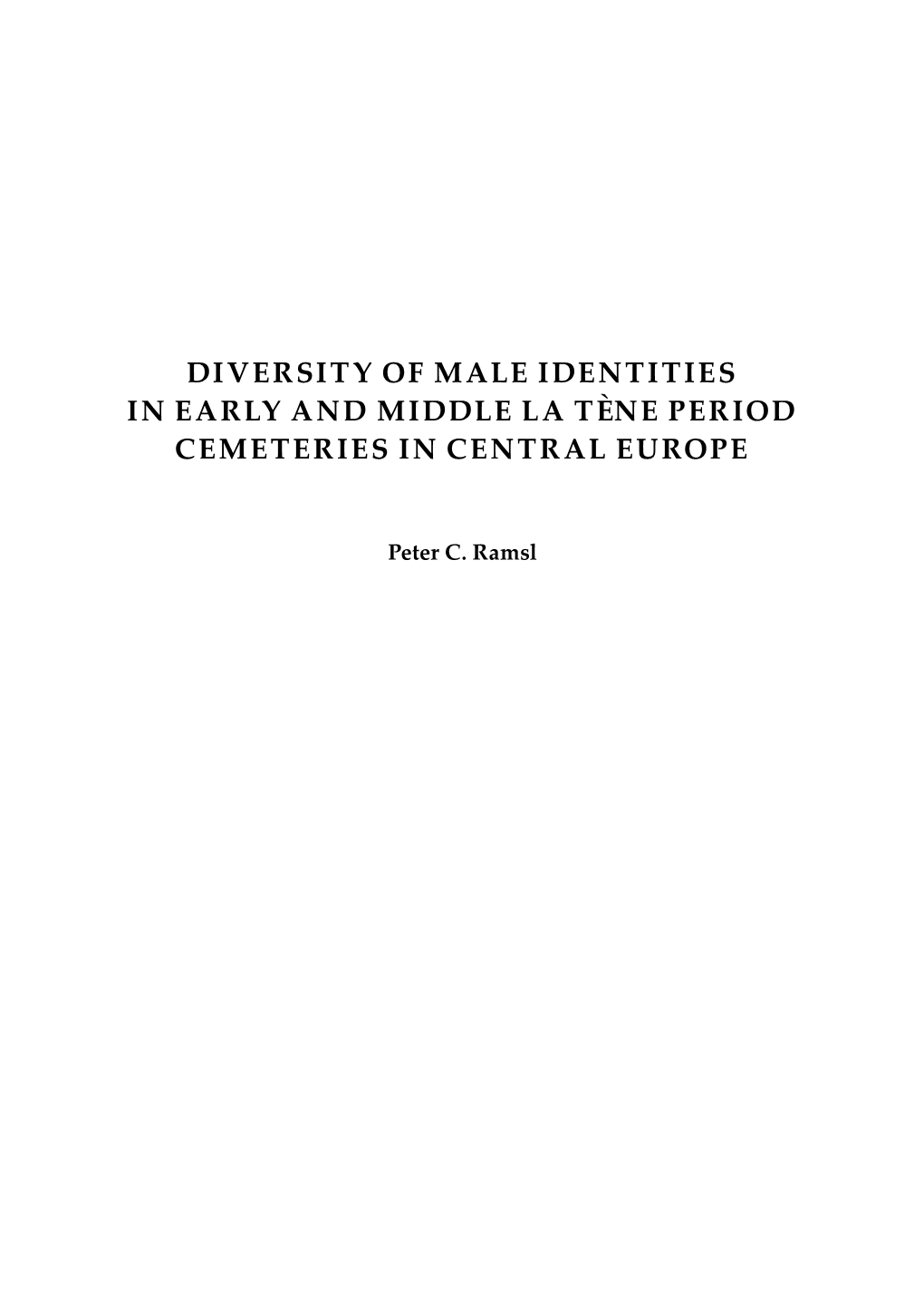 Diversity of Male Identities in Early and Middle La Tène Period Cemeteries in Central Europe