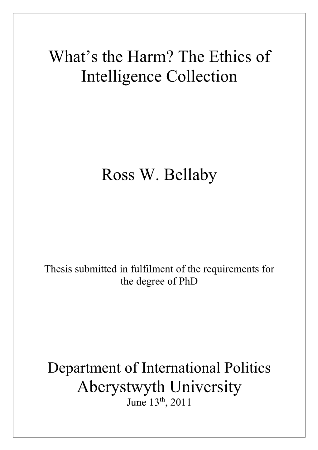 The Ethics of Intelligence Collection Ross W. Bellaby