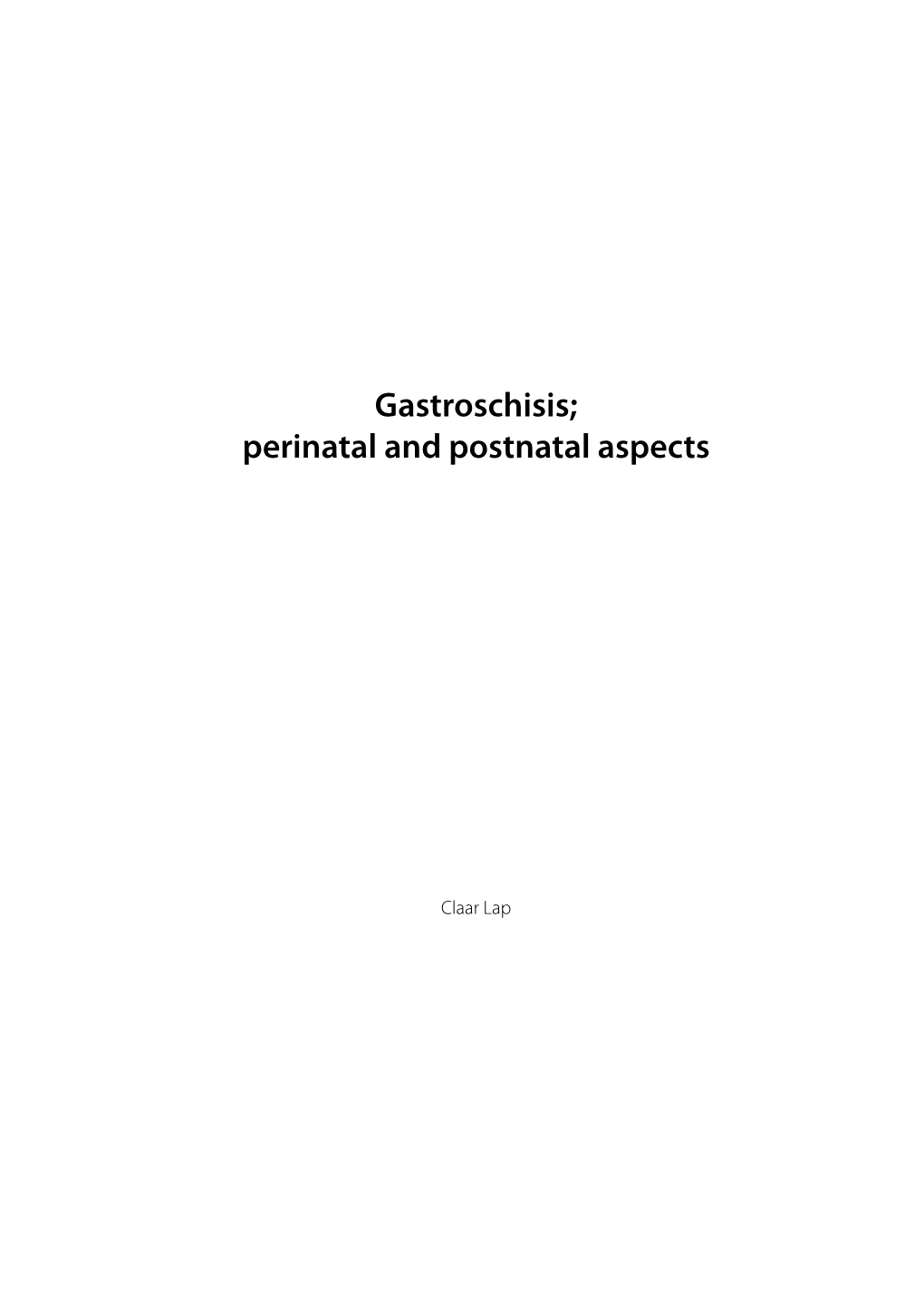 Gastroschisis; Perinatal and Postnatal Aspects