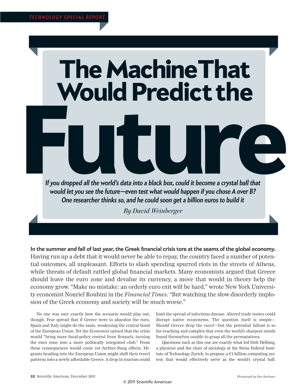 The Machine That Would Predict the Future