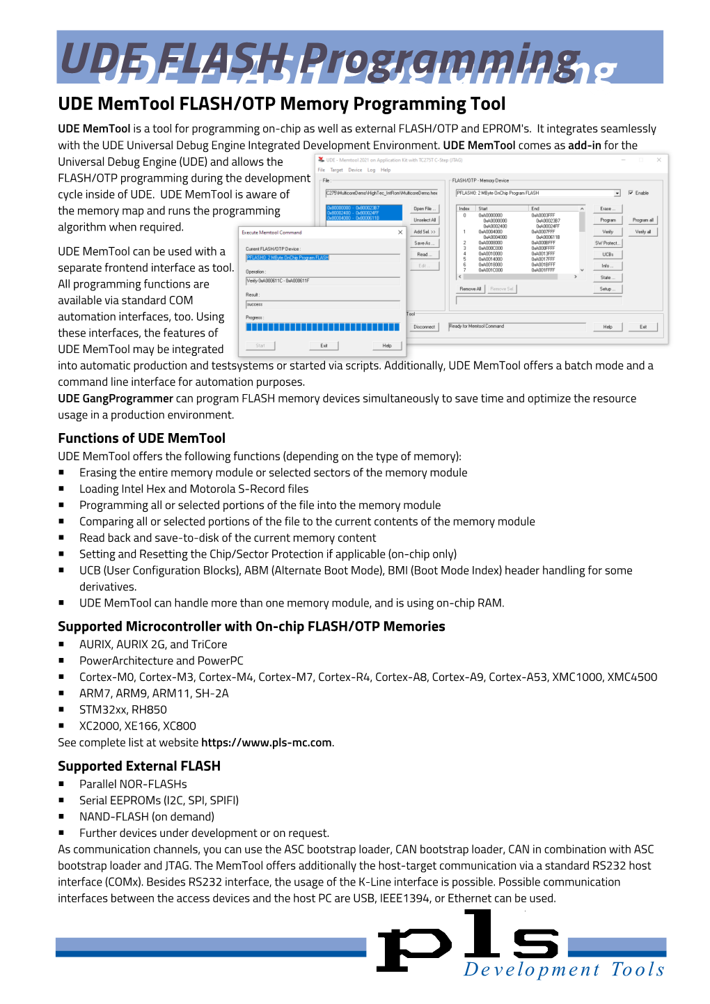 UDE Memtool FLASH/OTP Memory Programming Tool UDE Memtool Is a Tool for Programming On-Chip As Well As External FLASH/OTP and EPROM's