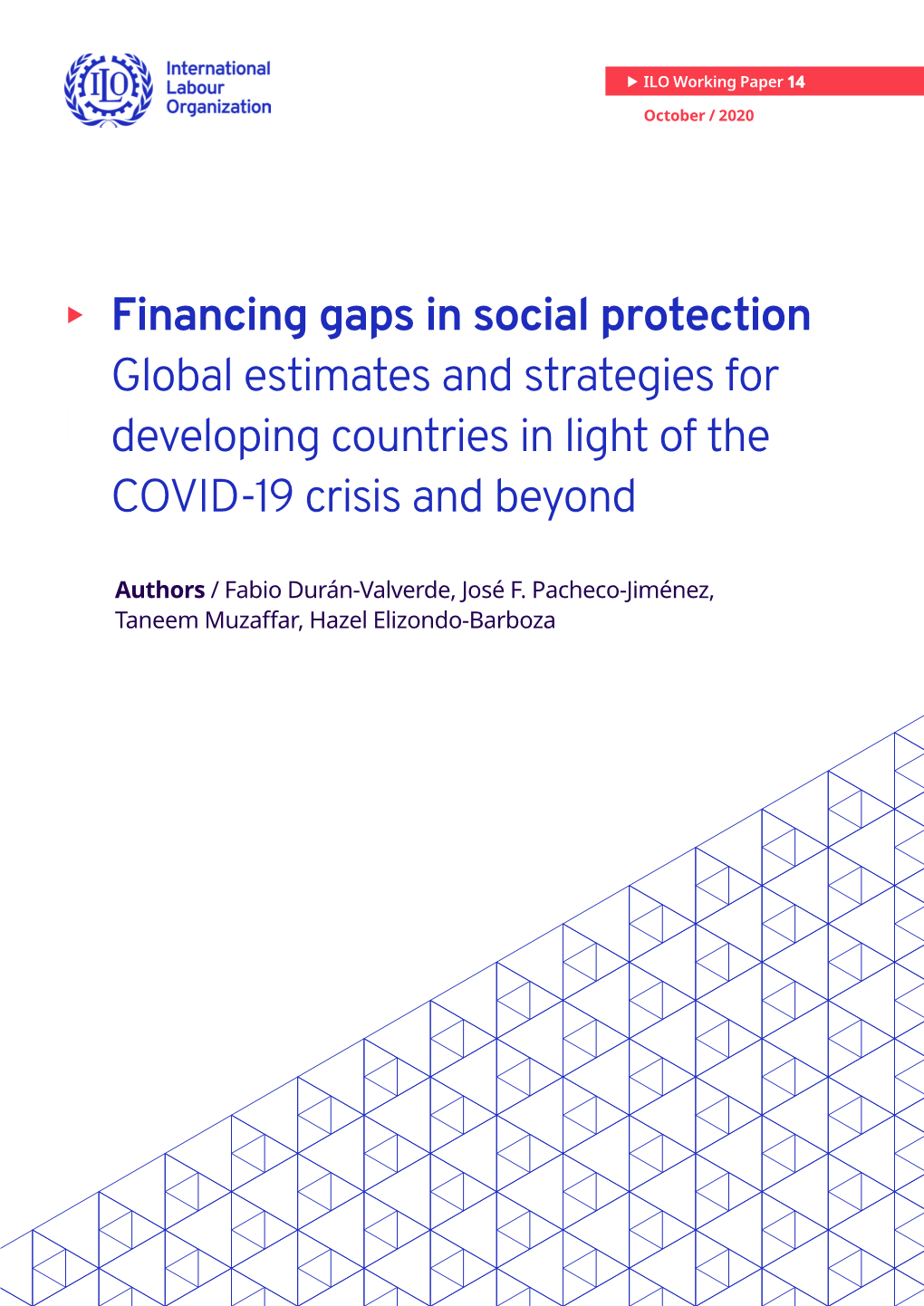 Financing Gaps in Social Protection Global Estimates and Strategies for Developing Countries in Light of the COVID-19 Crisis and Beyond