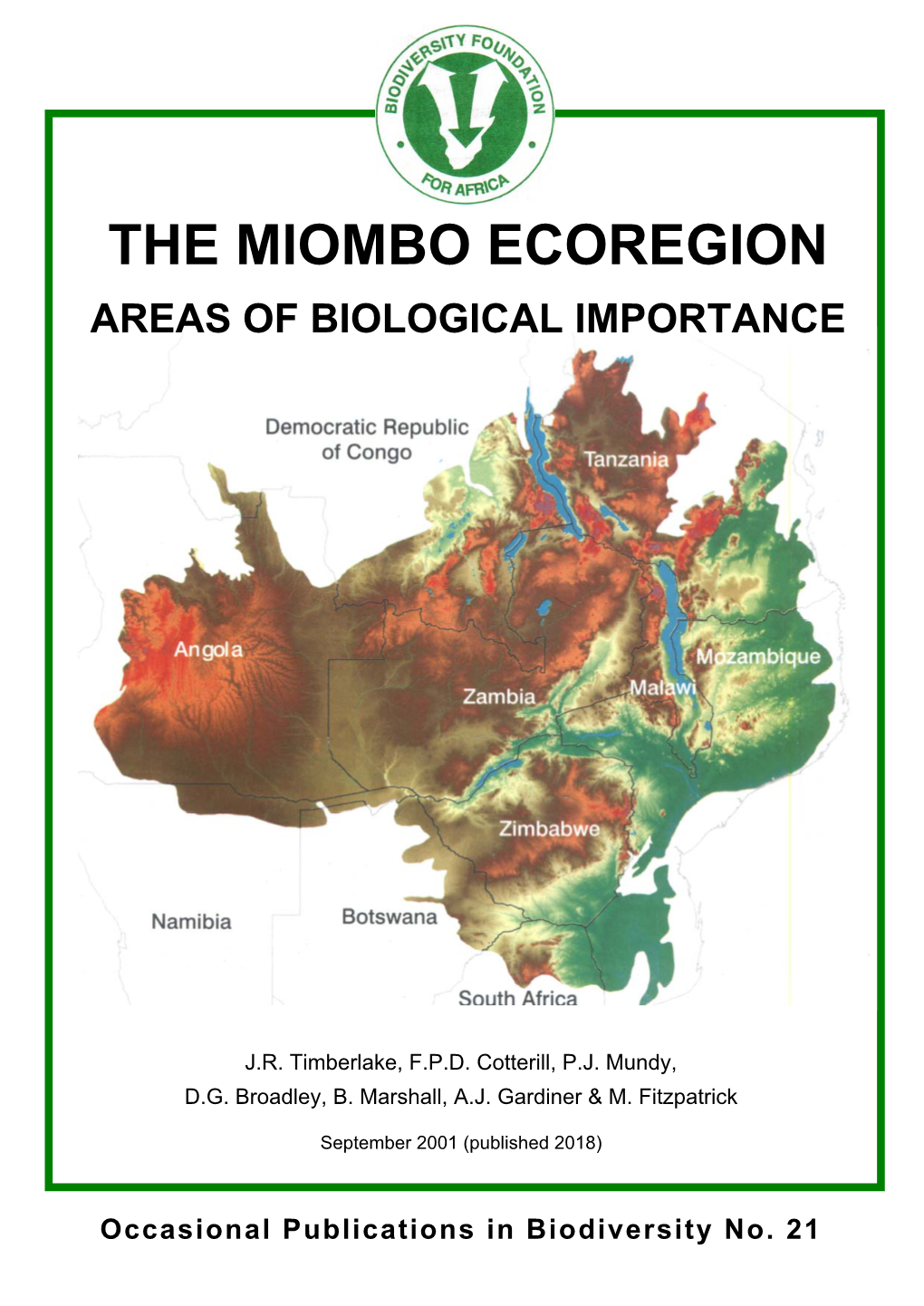 The Miombo Ecoregion Areas of Biological Importance