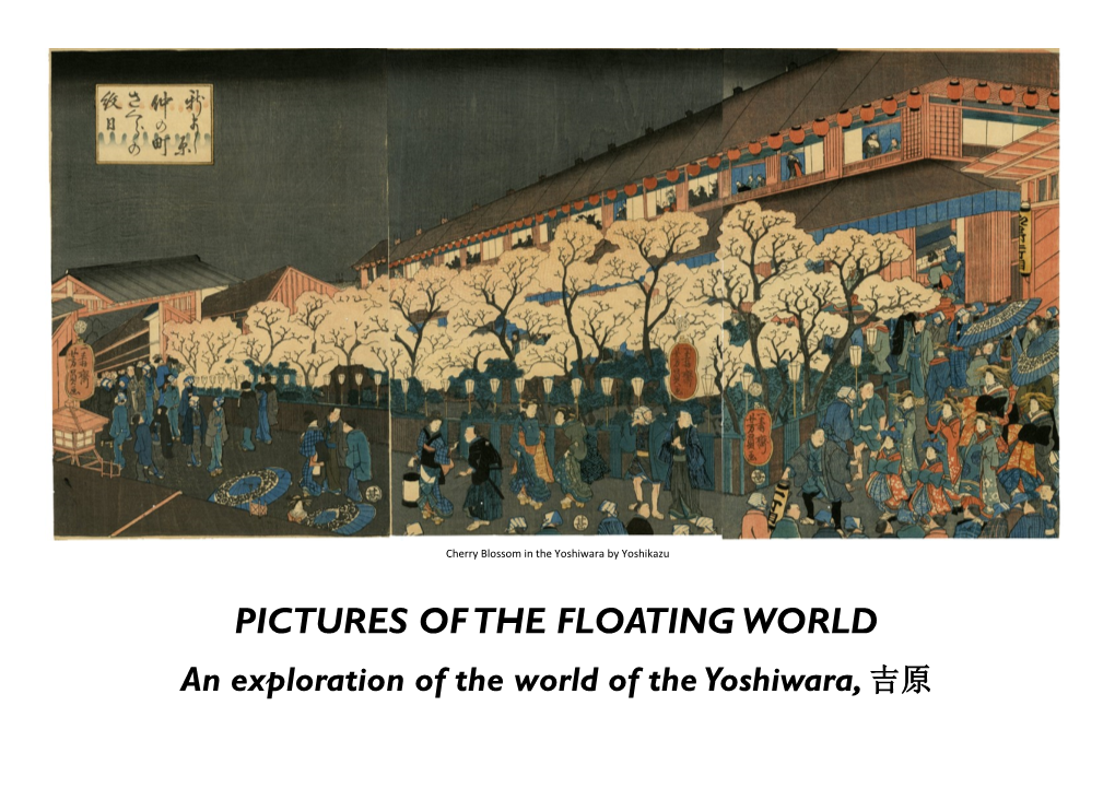 PICTURES of the FLOATING WORLD an Exploration of the World of the Yoshiwara, 吉原