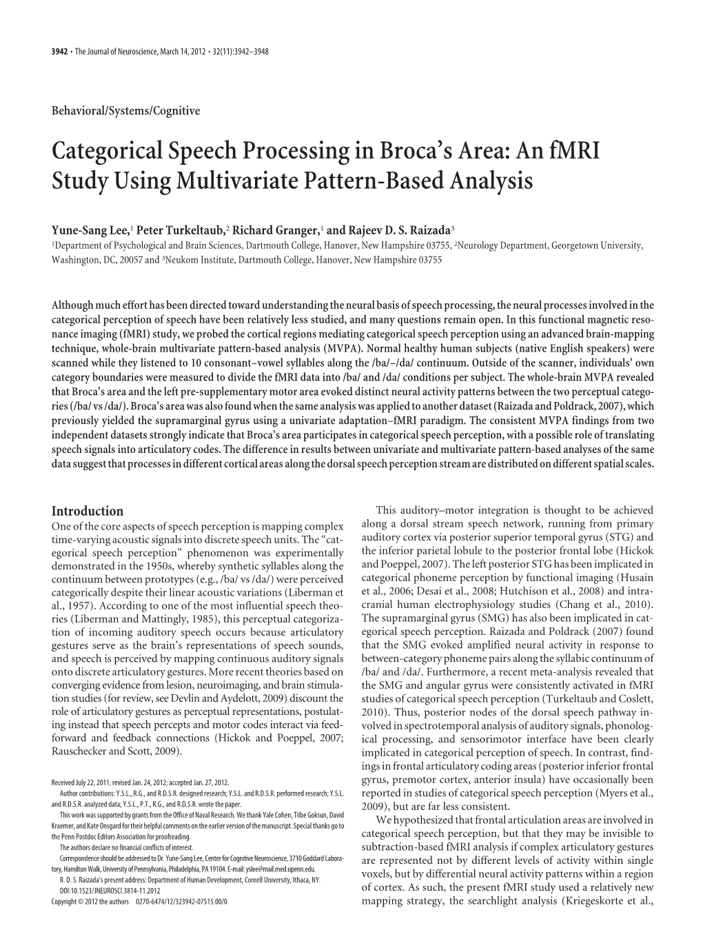 Categorical Speech Processing in Broca's Area