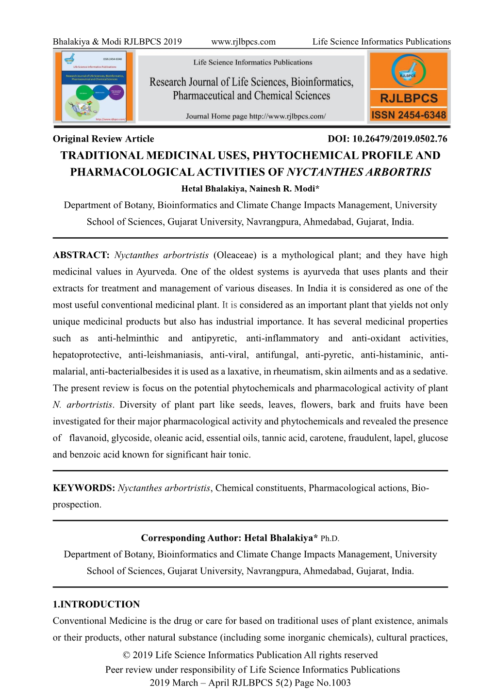TRADITIONAL MEDICINAL USES, PHYTOCHEMICAL PROFILE and PHARMACOLOGICAL ACTIVITIES of NYCTANTHES ARBORTRIS Hetal Bhalakiya, Nainesh R