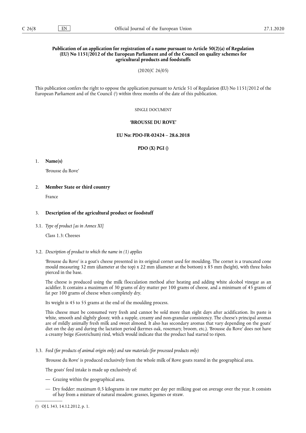 Publication of an Application for Registration of a Name Pursuant to Article 50(2)(A) of Regulation (EU) No 1151/2012 of The