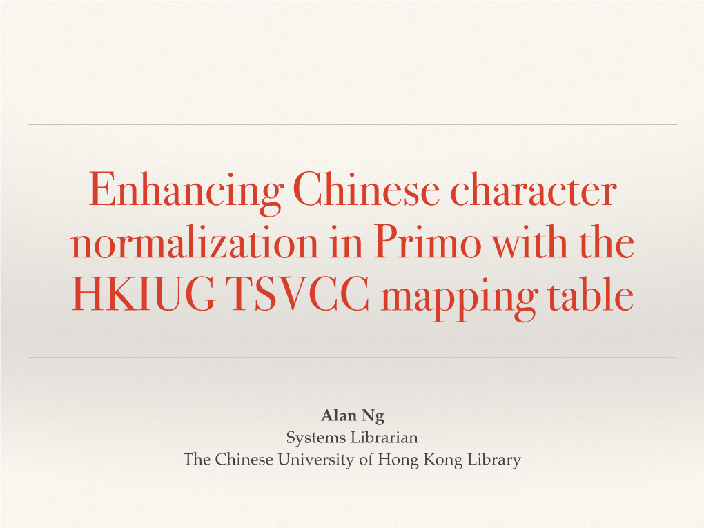 Alan Ng Systems Librarian the Chinese University of Hong Kong Library Agenda