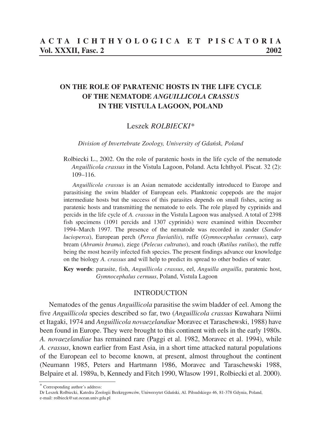 ACTA ICHTHYOLOGICA ET PISCATORIA Vol. XXXII, Fasc. 2 2002 Leszek ROLBIECKI