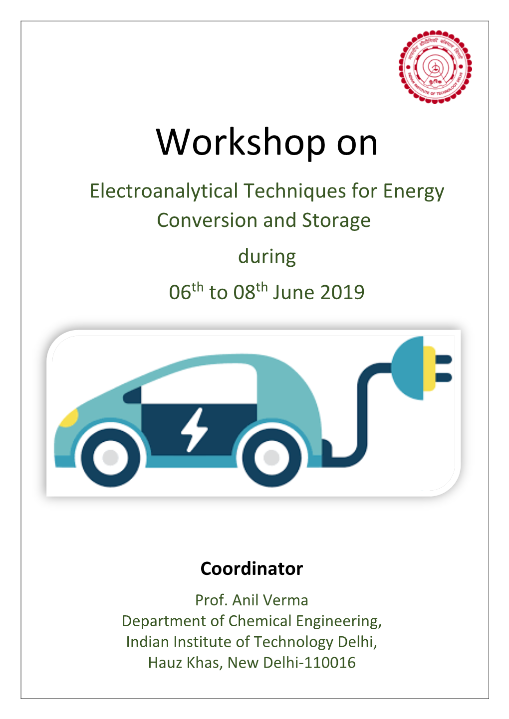 Workshop on Electroanalytical Techniques for Energy Conversion and Storage During 06Th to 08Th June 2019