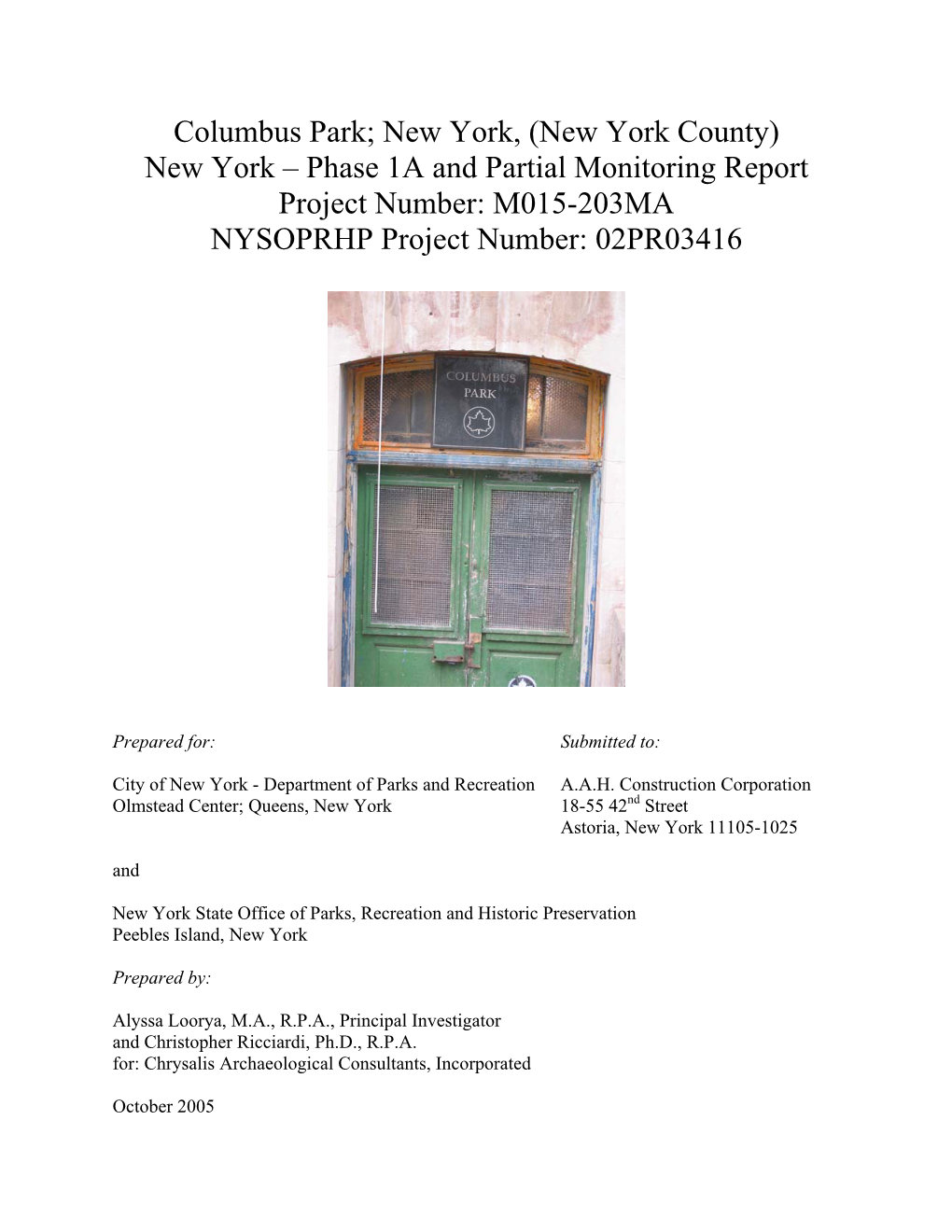 Columbus Park; New York, (New York County) New York – Phase 1A and Partial Monitoring Report Project Number: M015-203MA NYSOPRHP Project Number: 02PR03416